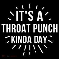 It's A Throat Punch Kinda Day Gift Bucket Hat thumb 4
