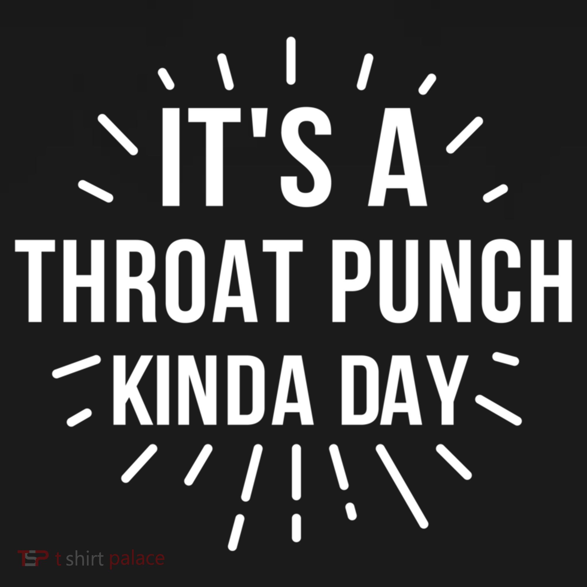 It's A Throat Punch Kinda Day Gift Pajama Set