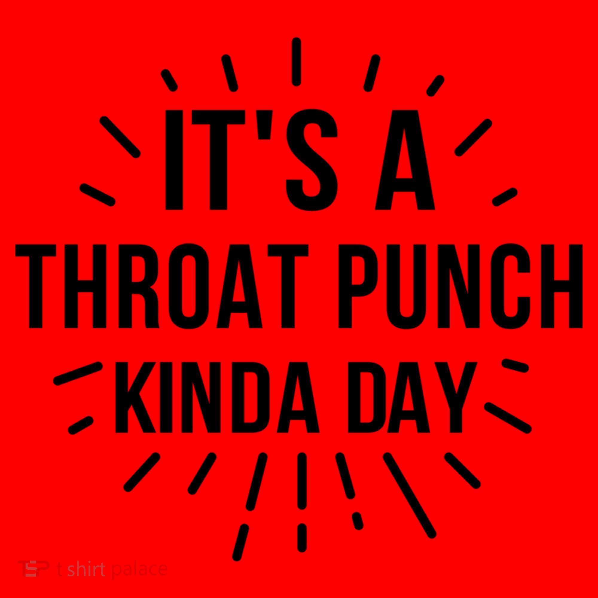 It's A Throat Punch Kinda Day Gift Santa Hat