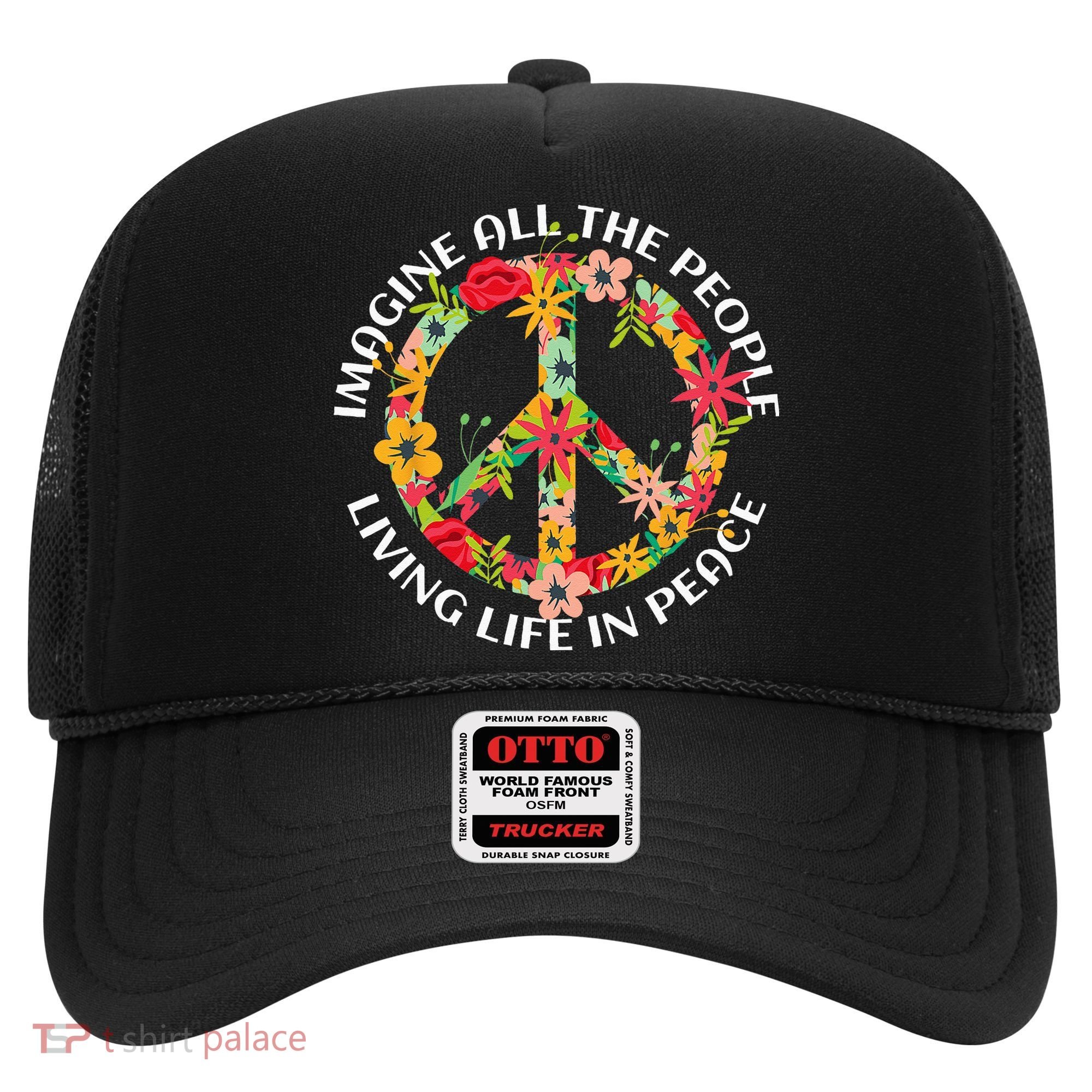 Imagine All The People Living Life In Peace Hat
