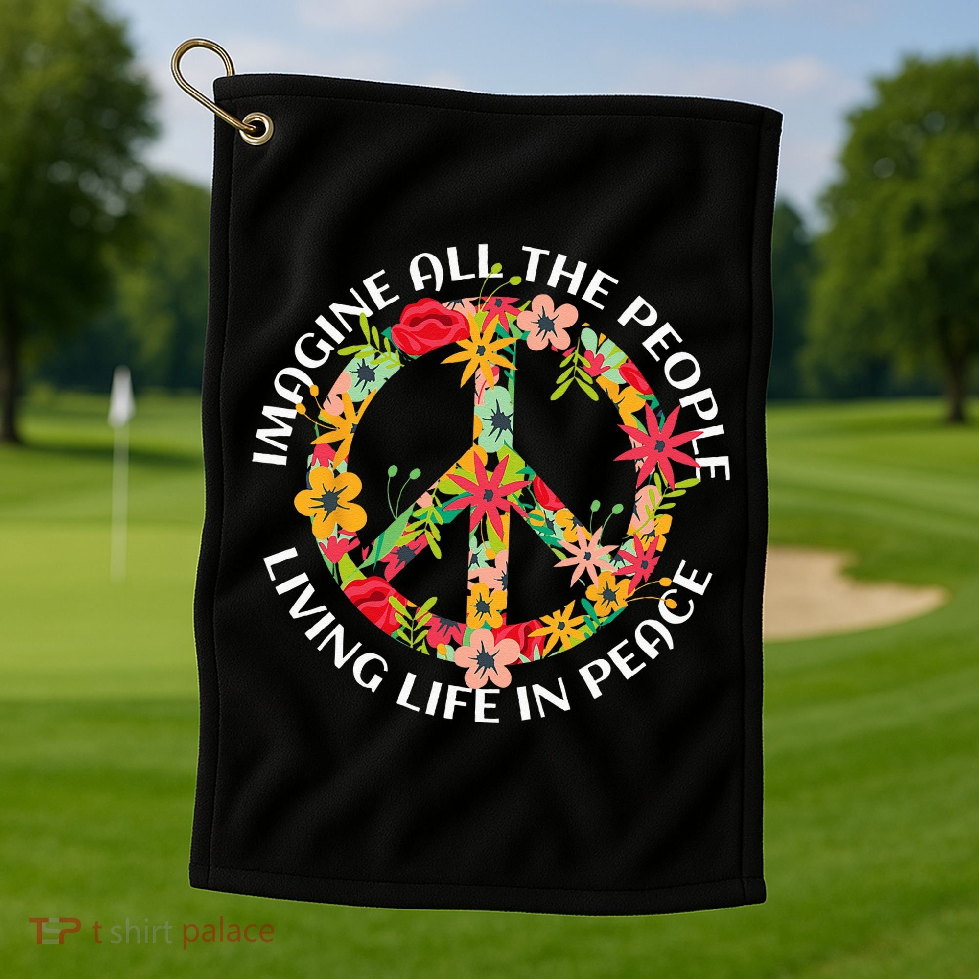 Imagine All The People Living Life In Peace Golf Towel