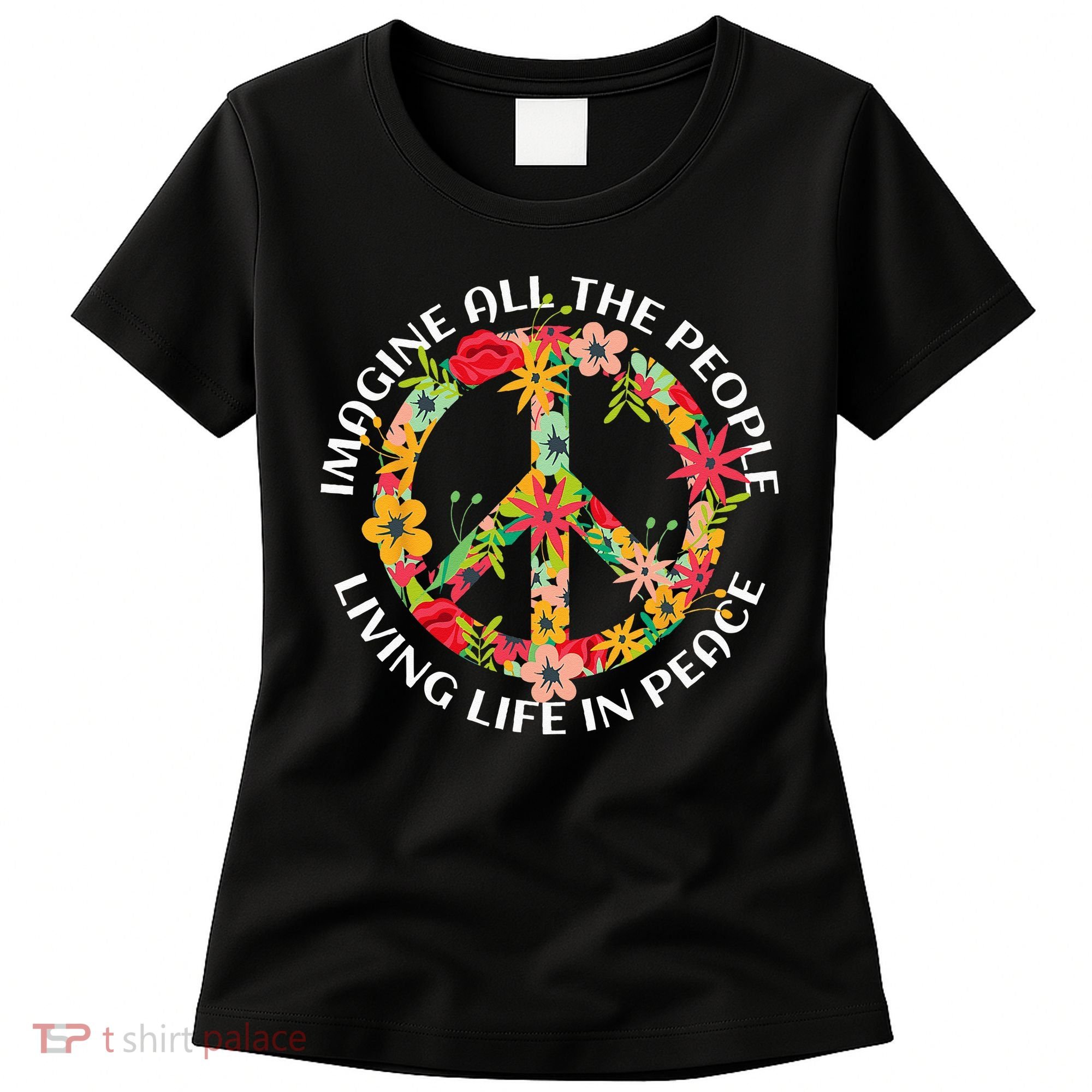 Imagine All The People Living Life In Peace Women's T-Shirt