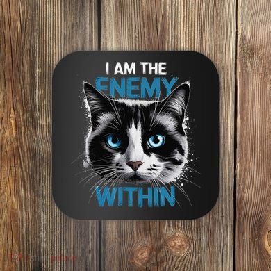 I Am The Enemy Within Coaster