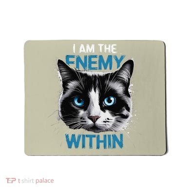 I Am The Enemy Within Mousepad