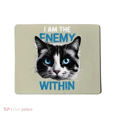 I Am The Enemy Within Mousepad