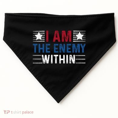 I Am The Enemy Within USA-Made Doggie Bandana