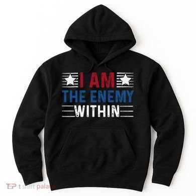 I Am The Enemy Within Hoodie