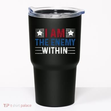 I Am The Enemy Within Tumbler