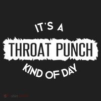It's A Throat Punch Kinda Day Throat Punch Kind Of Day Meaningful Gift Hat thumb 2