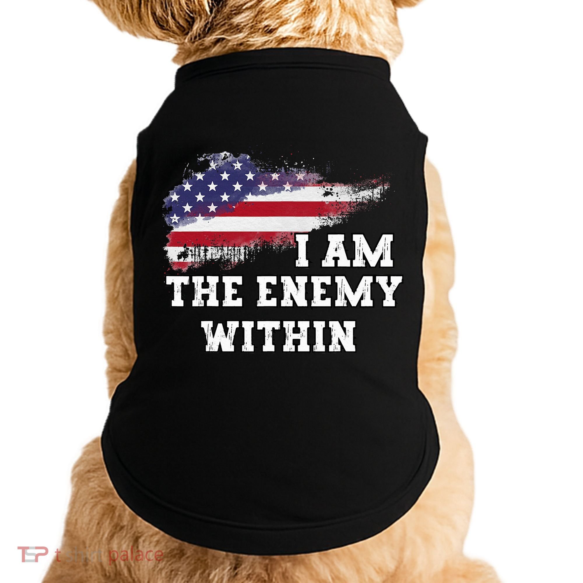 I Am The Enemy Within Doggie Tank