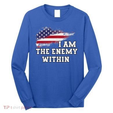 I Am The Enemy Within Long Sleeve Shirt