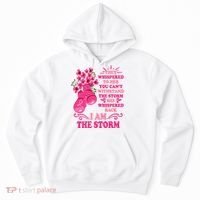 I Am The Storm Fight Breast Cancer Awareness Quote Hoodie thumb 0