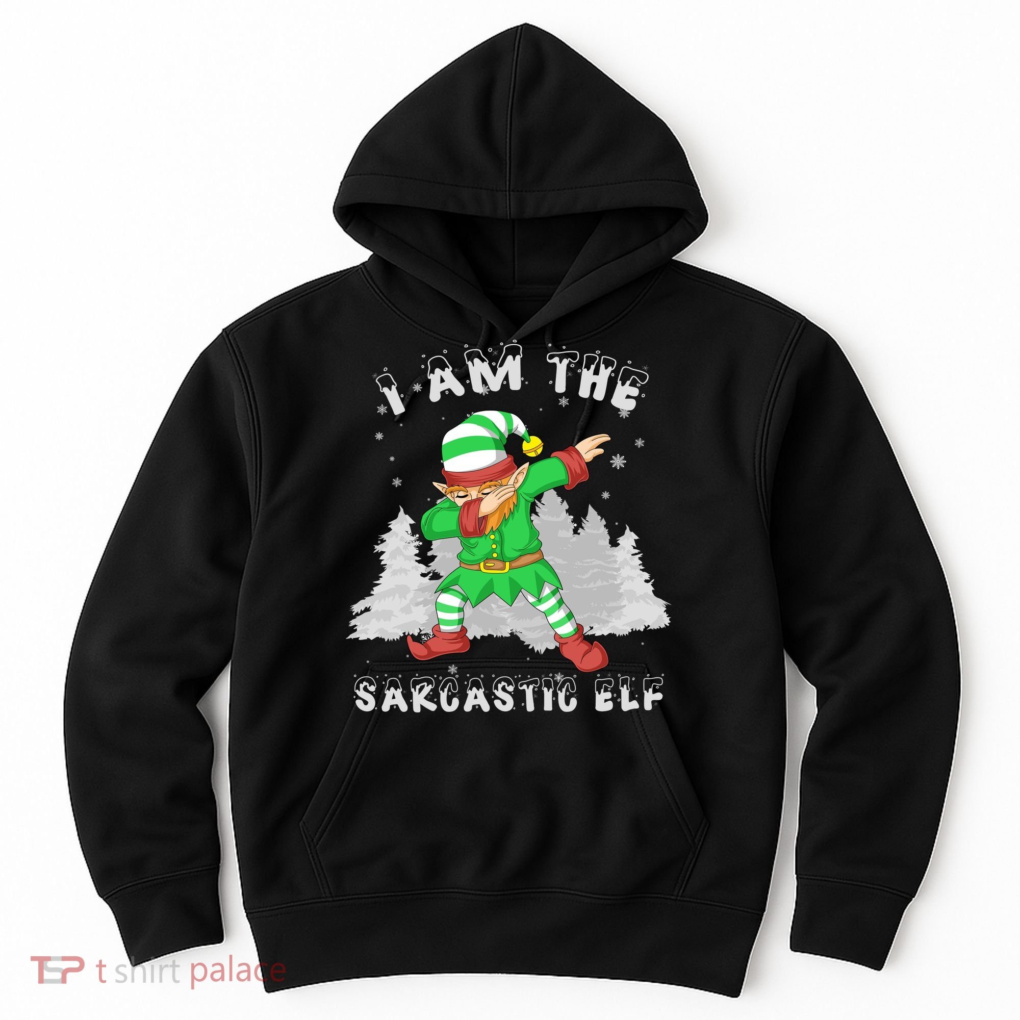 I Am The Sarcastic Elf Hoodie