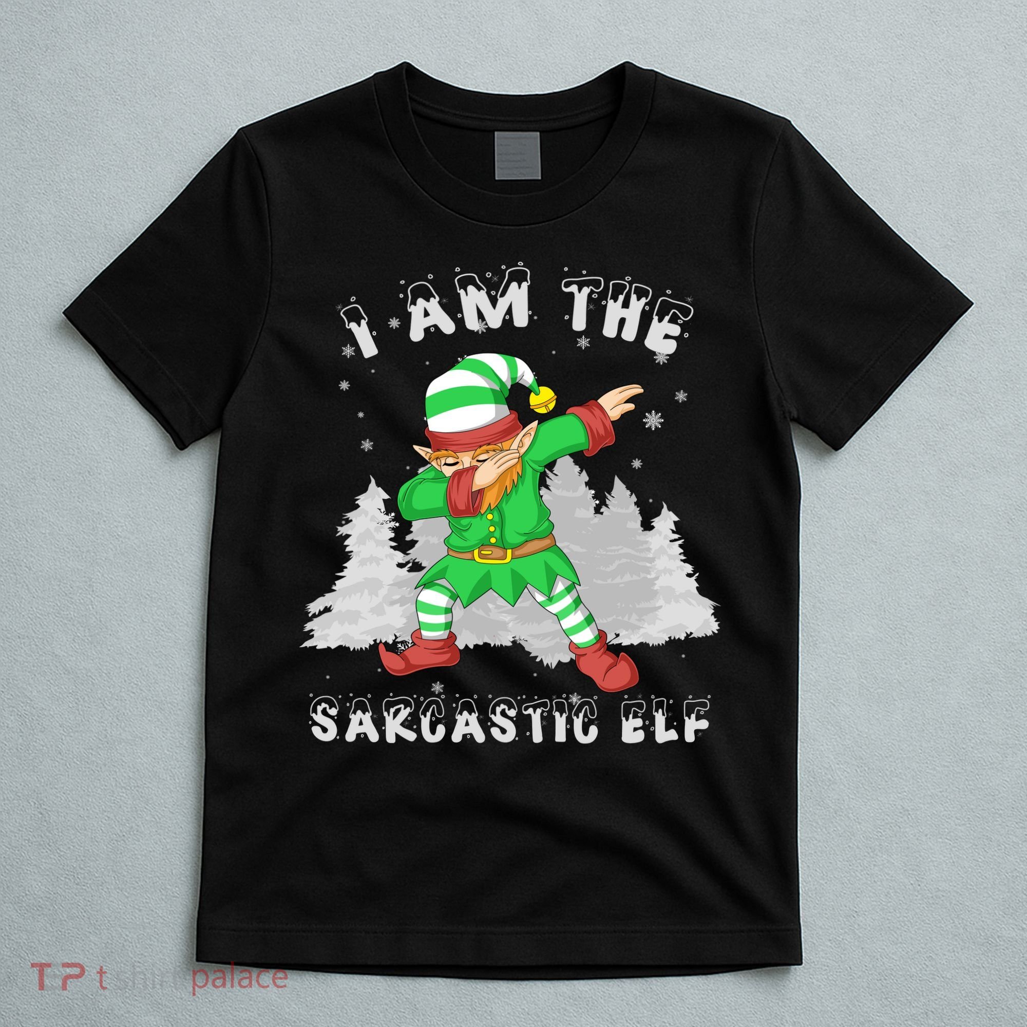 I Am The Sarcastic Elf T-Shirt