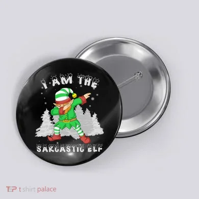 I Am The Sarcastic Elf Button