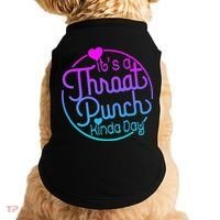 ItS A Throat Punch Kind Of Day Doggie Tank thumb 0