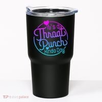 ItS A Throat Punch Kind Of Day Tumbler thumb 0
