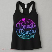 ItS A Throat Punch Kind Of Day Women's Tank Top thumb 3