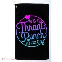 ItS A Throat Punch Kind Of Day Golf Towel thumb 0