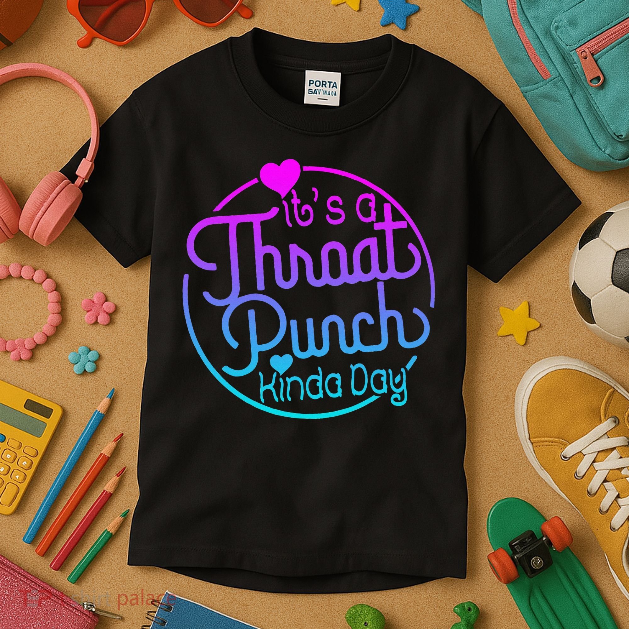 ItS A Throat Punch Kind Of Day Kids T-Shirt