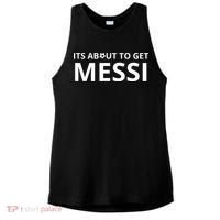 Its About To Get Messi Funny Ladies PosiCharge Tri-Blend Wicking Tank thumb 0