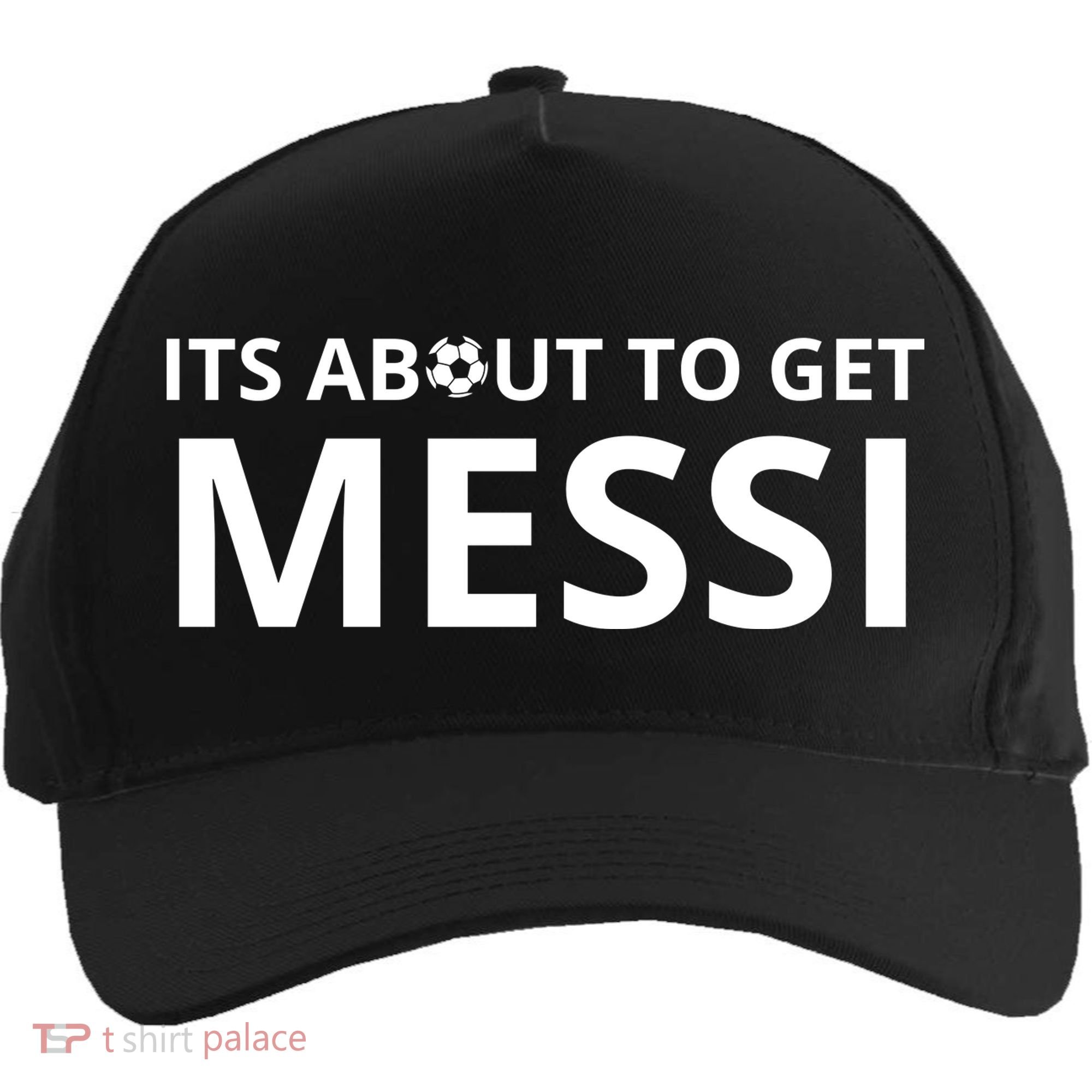 Its About To Get Messi Funny Five-Panel Snapback Cap