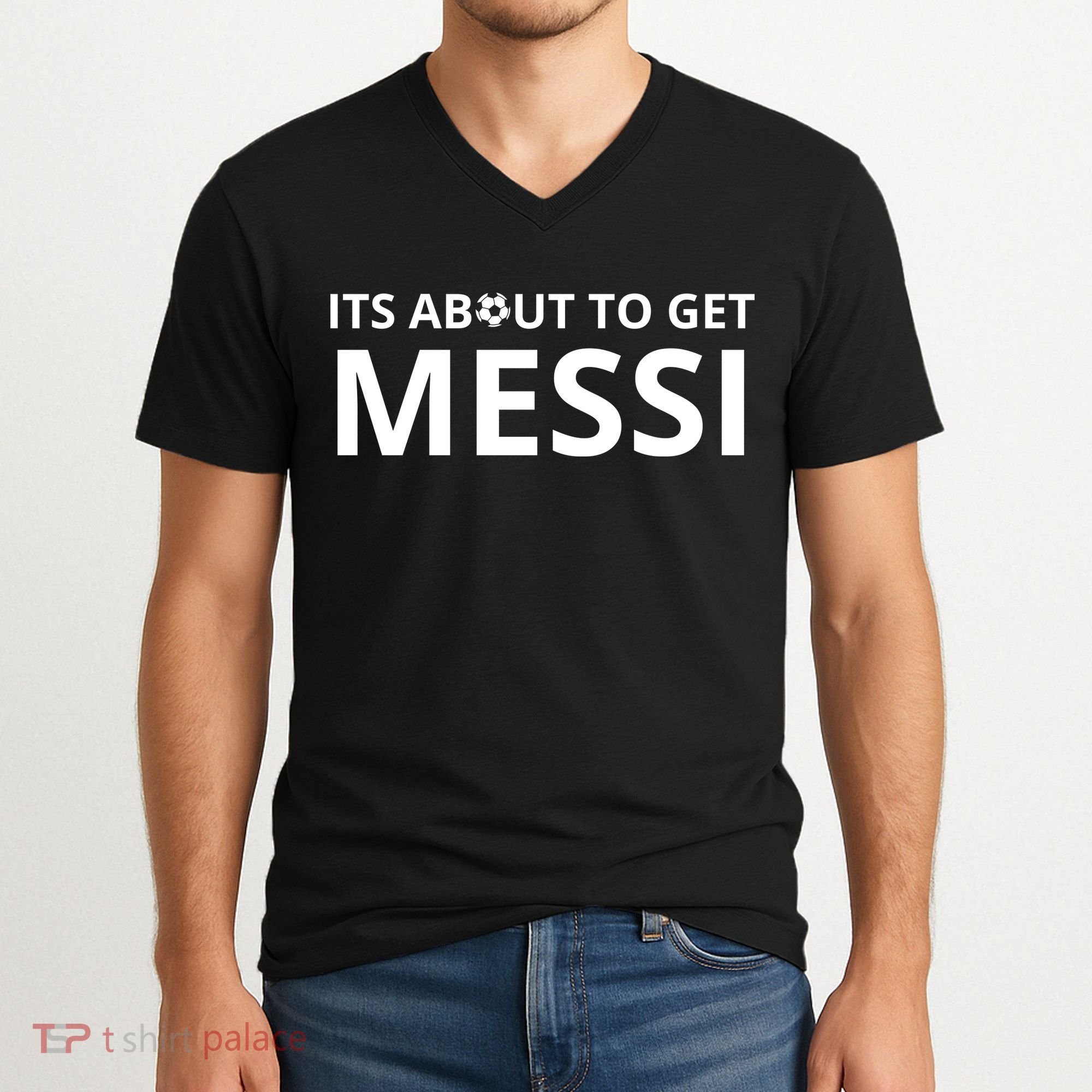 Its About To Get Messi Funny V-Neck T-Shirt