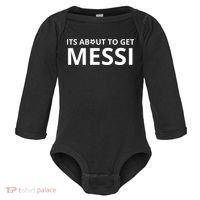 Its About To Get Messi Funny Baby Long Sleeve Bodysuit thumb 0