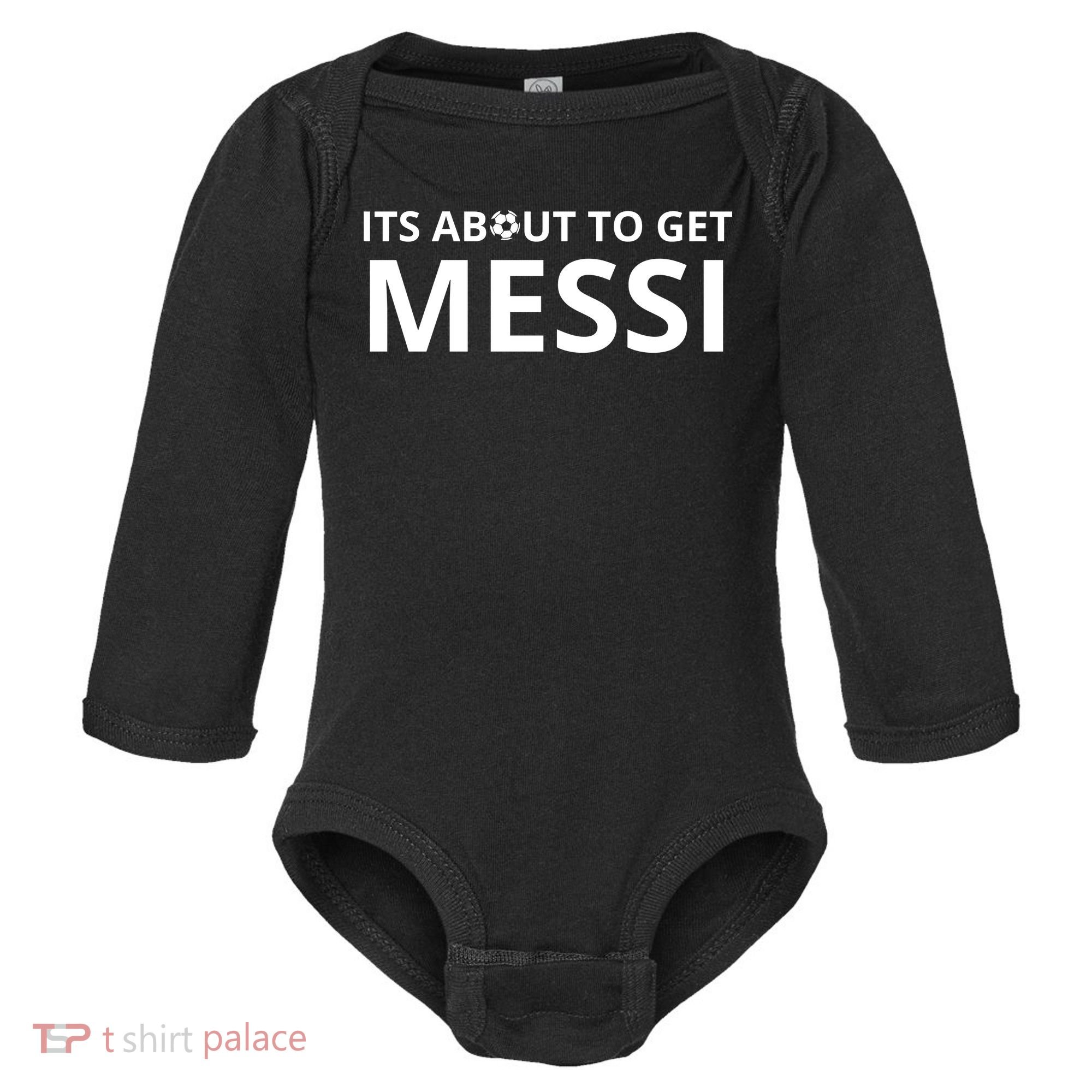 Its About To Get Messi Funny Baby Long Sleeve Bodysuit