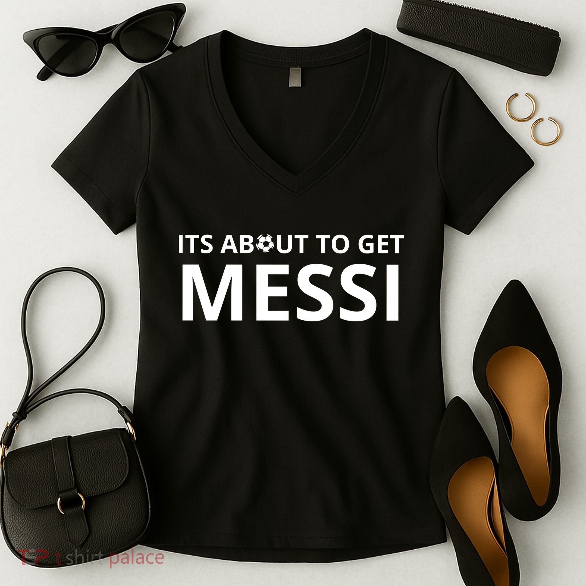 Its About To Get Messi Funny Women's V-Neck T-Shirt