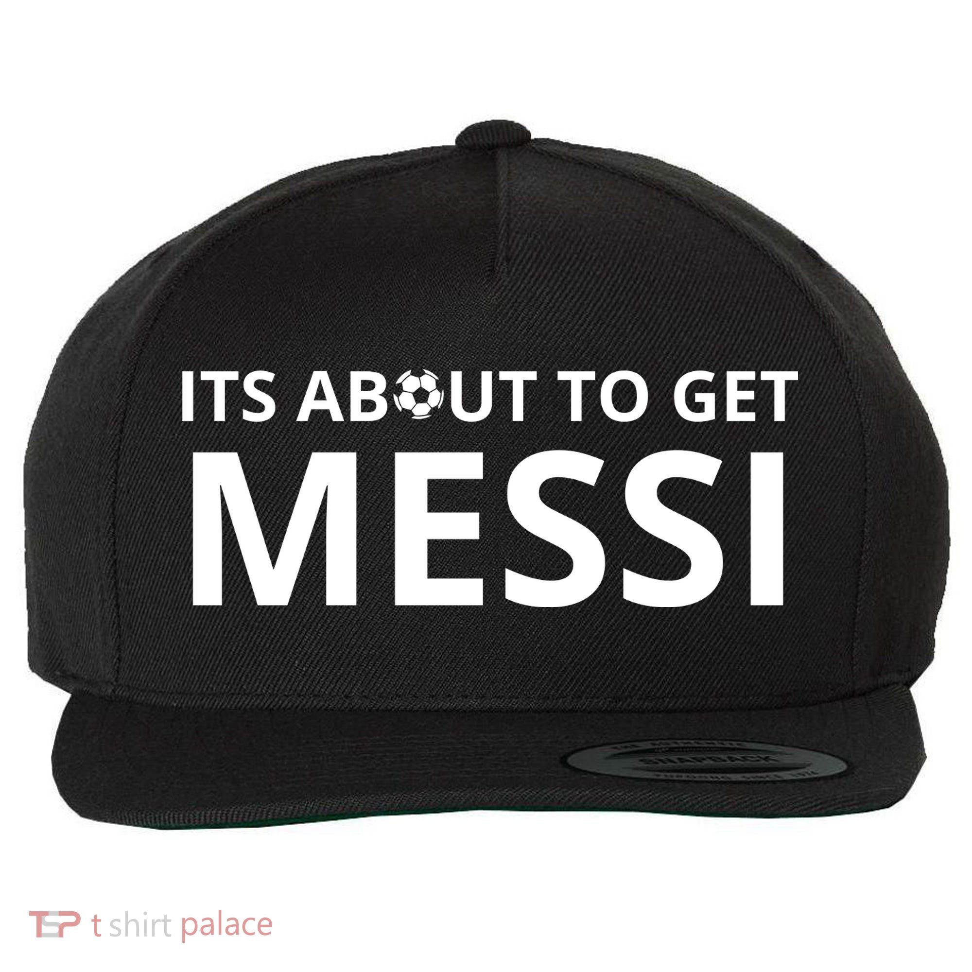 Its About To Get Messi Funny Wool Snapback Cap