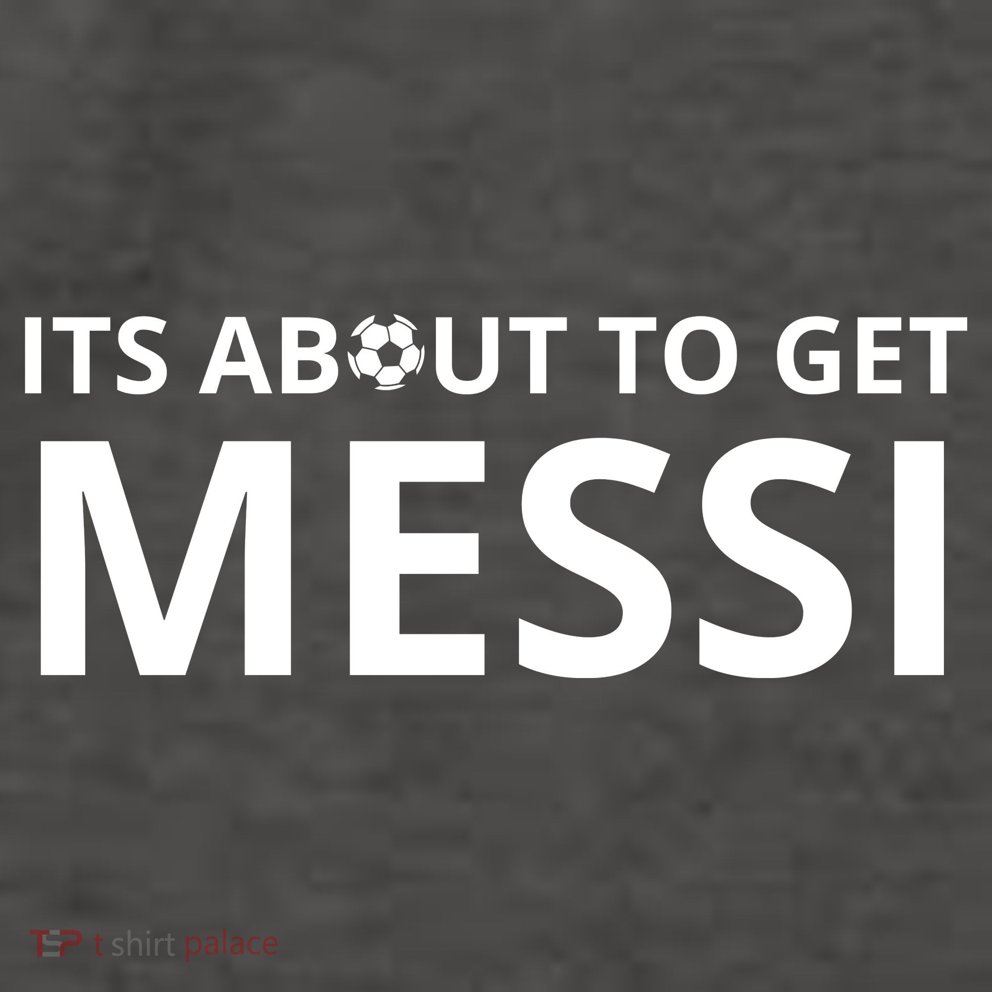 Its About To Get Messi Funny Vector Backpack