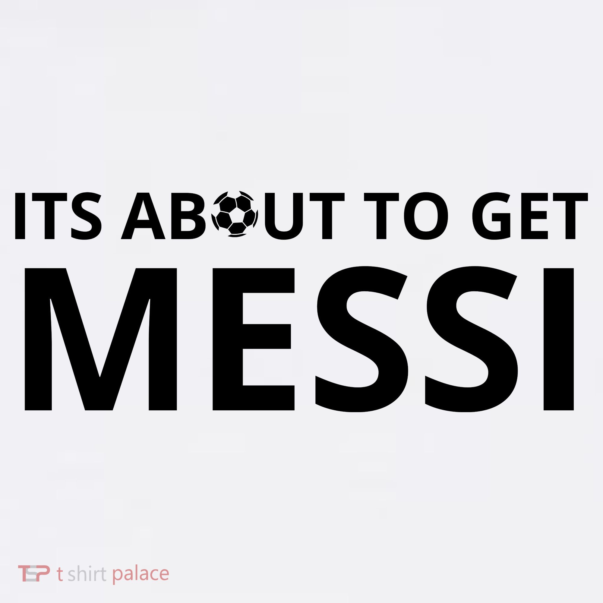 Its About To Get Messi Funny Comfort Colors Garment-Dyed Hooded Sweatshirt