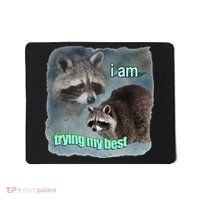 I Am Trying My Best Raccoon Meme Mousepad thumb 0