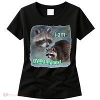 I Am Trying My Best Raccoon Meme Women's T-Shirt thumb 0