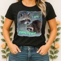 I Am Trying My Best Raccoon Meme Women's T-Shirt thumb 2
