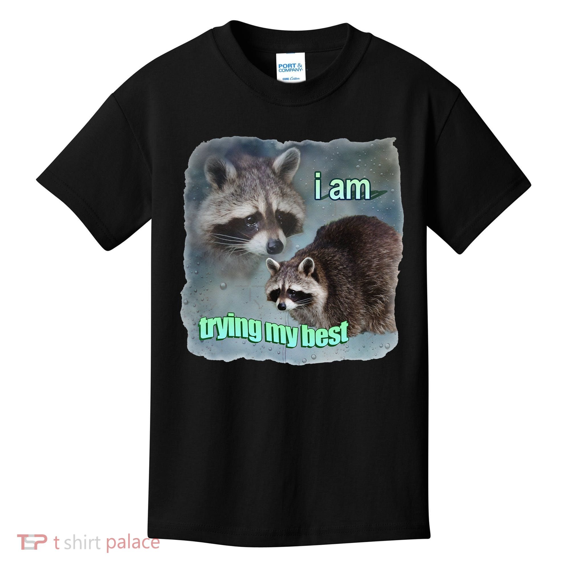 I Am Trying My Best Raccoon Meme Kids T-Shirt