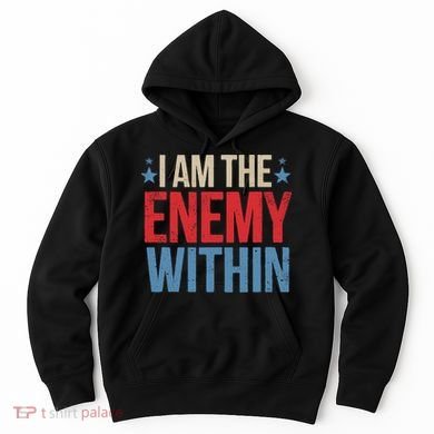 I Am The Enemy Within Hoodie
