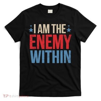 I Am The Enemy Within T-Shirt