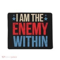 I Am The Enemy Within Mousepad thumb 0