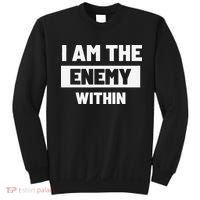 I Am The Enemy Within Sweatshirt thumb 0
