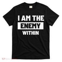 I Am The Enemy Within T-Shirt thumb 0