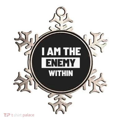 I Am The Enemy Within Ornament