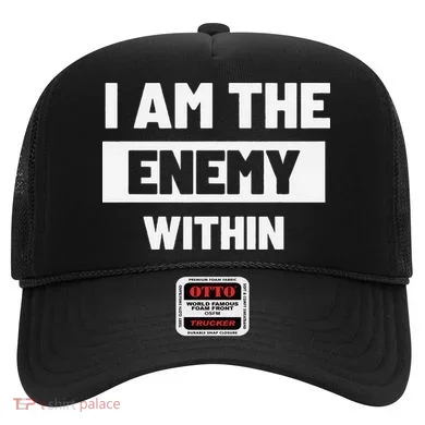 I Am The Enemy Within Hat