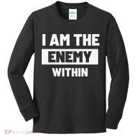 I Am The Enemy Within Kids Long Sleeve Shirt thumb 0