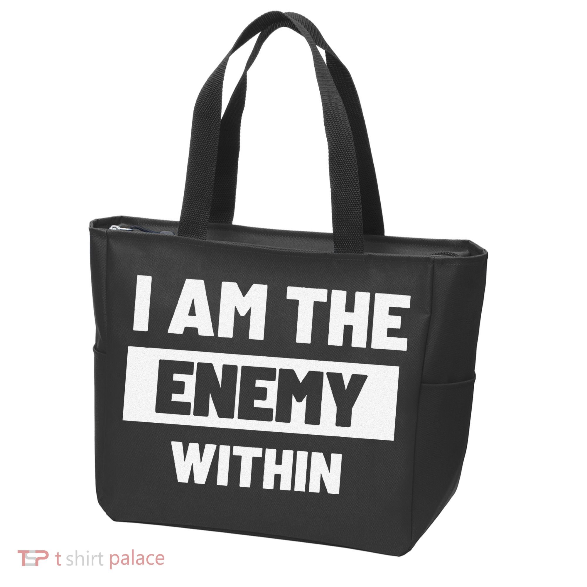 I Am The Enemy Within Tote Bag