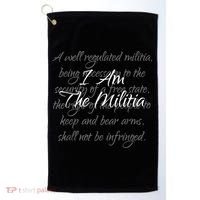 I Am The Militia Pro 2Nd Amendment Proud American Golf Towel thumb 0