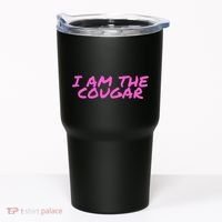 I Am The Cougar Im The Cougar Tumbler thumb 0