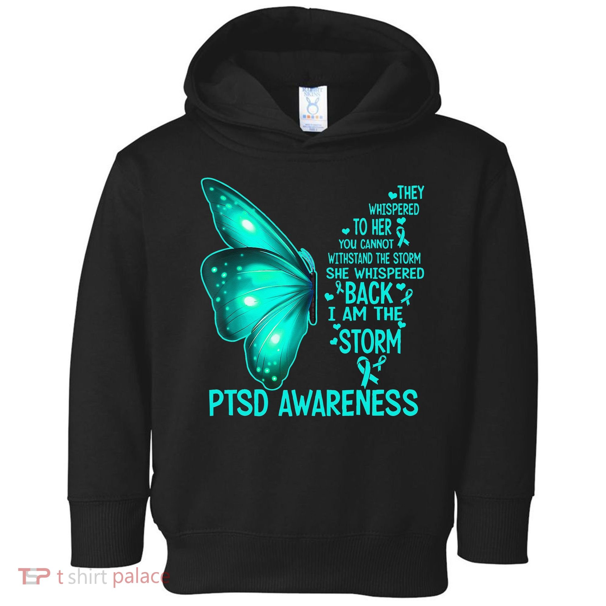I Am The Storm PTSD Awareness Butterfly Toddler Hoodie