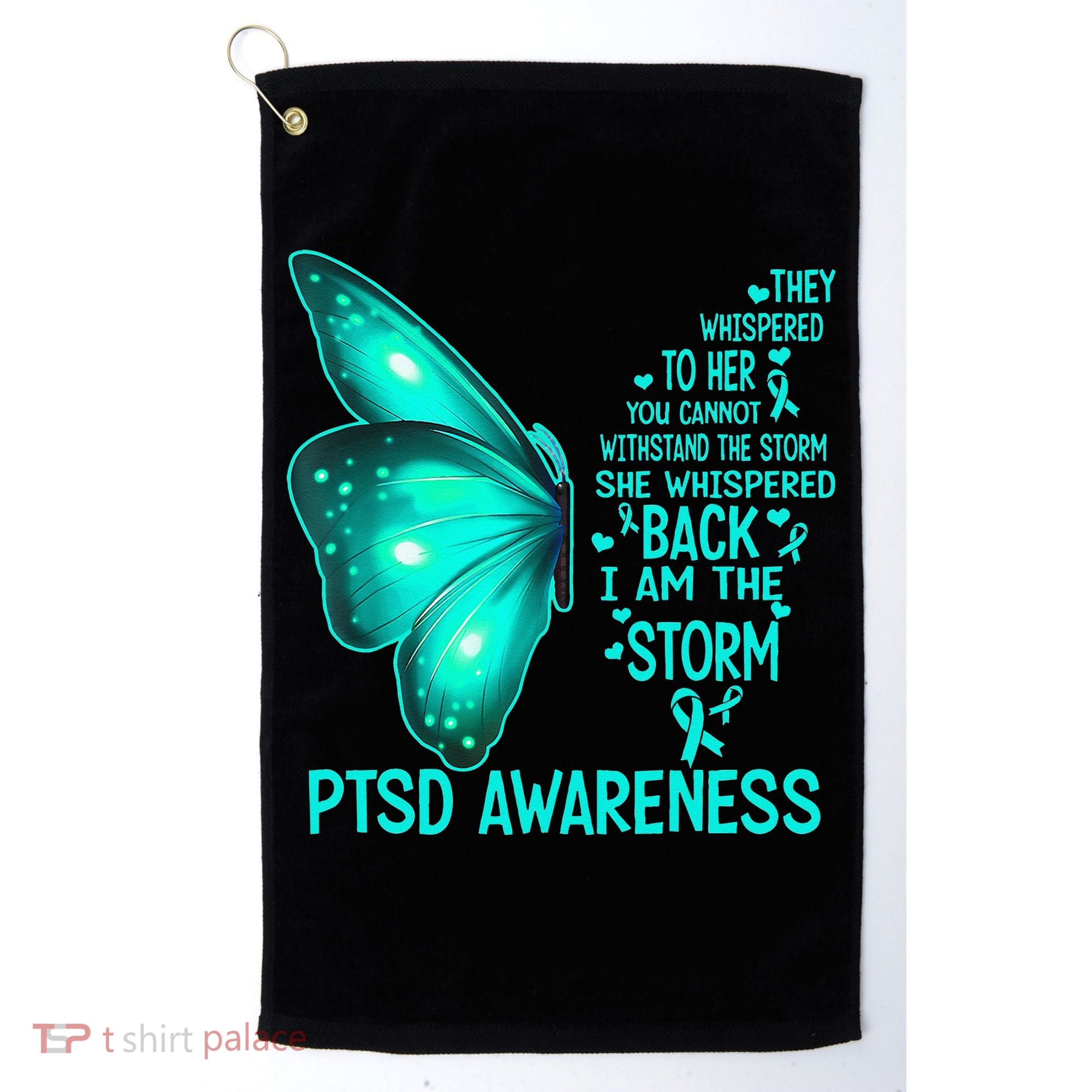 I Am The Storm PTSD Awareness Butterfly Golf Towel